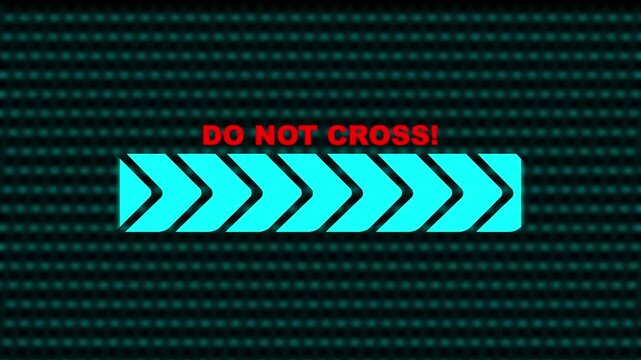 Animated "Do Not Cross" on cyan arrow with dots background. warning or prohibition symbol