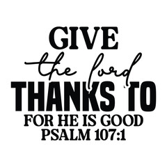 Give Thanks To The Lord For He is Good Png, Thanksgiving Png, Autumn Png, Hello Fall Png, Pumpkin Season Png for Sublimation
