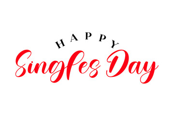 Happy Singles Day typography lettering vector illustrator.