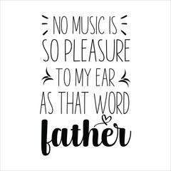 Obraz premium Father SVG Design Featuring inspiring quote and creative vector graphics. Perfect for crafting projects such as t-shirts, mugs, signs, cards, tote bags, and stickers