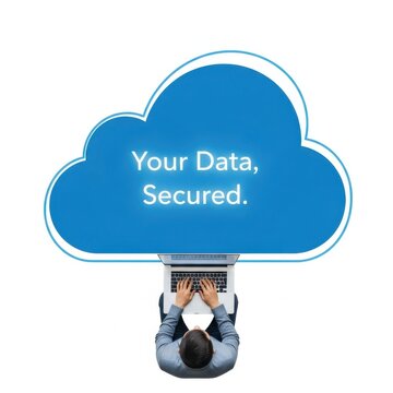 Man typing on laptop under blue cloud graphic with text Your Data Secured cloud computing data security