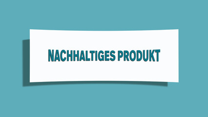 Nachhaltiges Produkt (Sustainable product) - A card isolated on light green background.