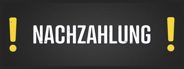 Nachzahlung (Additional payment) - A blackboard illustration with white text.