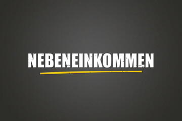 Nebeneinkommen (Additional income) - A blackboard with white text.