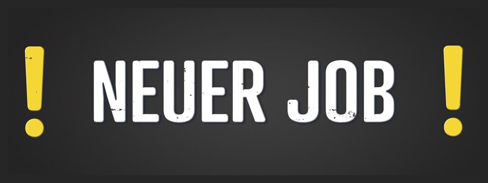 Neuer Job (New job) - A blackboard illustration with white text.