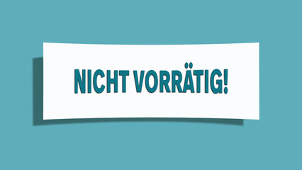 Nicht vorraetig (Out of stock) - A card isolated on light green background.