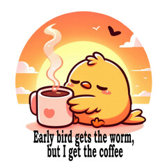 For those who rise early but prefer coffee over worms! This witty tee is perfect for bird lovers and coffee enthusiasts alike.