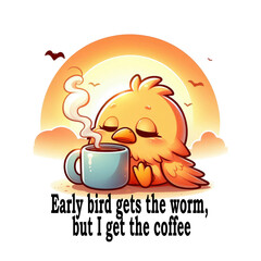 For those who rise early but prefer coffee over worms! This witty tee is perfect for bird lovers and coffee enthusiasts alike.
