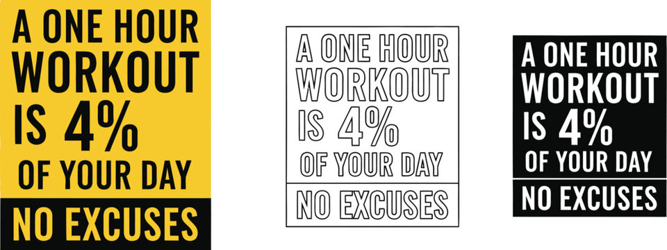 Motivational workout quote a one hour workout is percent of your day no excuses fitness inspiration