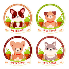 Set of Welcome sign with puppy. Collection of pet friendly label with Inscription Welcome. Stamp or sticker with cute dog in garden. Can be used for hotel, Vet clinic, pet shop. Vector EPS8