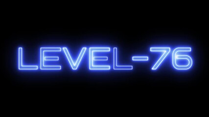Neon Level 76 text animation. Game Level up sign. - Powered by Adobe