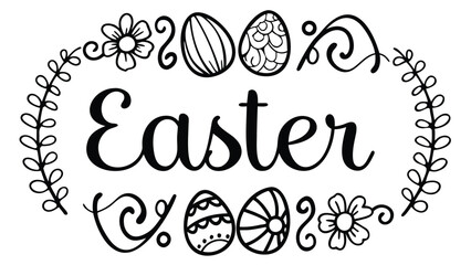 Easter word art in a floral oval frame with easter eggs and flower accents in black and white doodle style