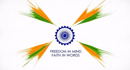 Abstract Indian flag colors with Ashoka Chakra and patriotic quote for Independence Day.