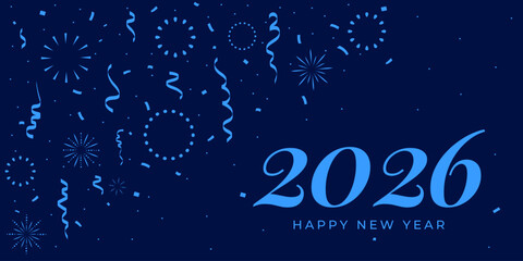 Happy New Year 2026 Banner with Text 2026, Fireworks and Confetti on Blue Background. Horizontal template. Vector Illustration.