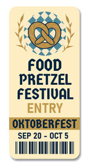 Vector ticket for the Oktoberfest food and pretzel festival. Traditional motifs, Bavarian symbols, warm palette. Suitable for gastronomic events, markets, food festivals, fairs, pubs