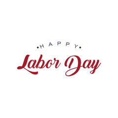 Happy Labor Day Celebration Typography Graphics