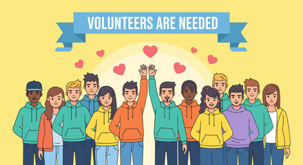 A diverse group of volunteers stands together, holding hands, and celebrating their community involvement with a banner that reads 'Volunteers Are Needed'.