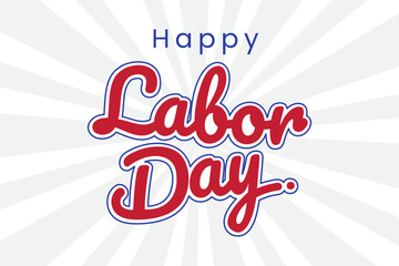 Happy International Labor Day Typography. Design element for greeting card, poster, and banner for worker.