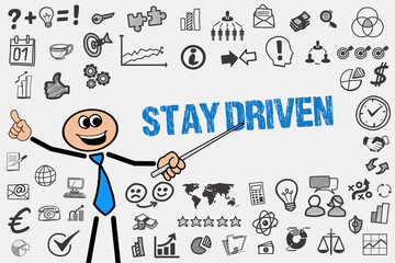Stay Driven	
