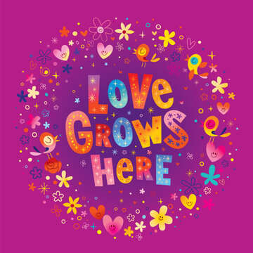 Love grows here - delicate floral graphic, heartfelt inspirational message, and gentle reminder. This floral masterpiece will nurture love in your home.