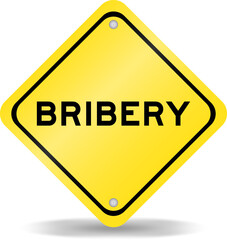 Yellow color transportation sign with word bribery on white background