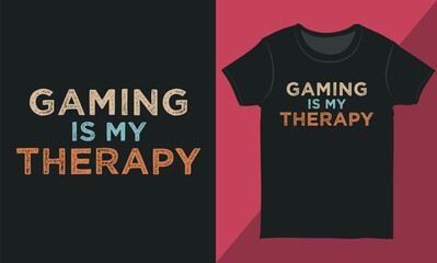 Gamer Therapy Shirt – Retro Style Gaming Quote Tee, Funny Gaming T-Shirt, Stylish Retro Typography Tee for Printing