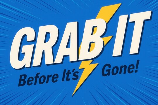 Bold promotional text "Grab It Before It's Gone!" with a lightning bolt on a vibrant blue background, emphasizing urgency and energetic action, ideal for advertising and marketing.