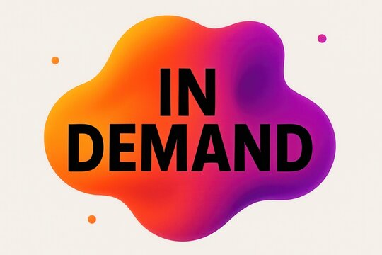 Bold "In Demand" text is set against a vibrant gradient background featuring abstract shapes in orange and purple, conveying a sense of urgency and modernity.
