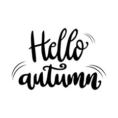 Hello autumn black lettering. Handwritten design element. Vector illustration.