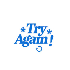Motivational graphic: "Try Again" with an icon