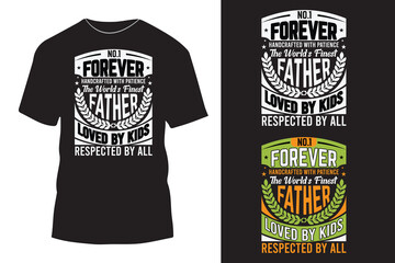 Dad t shirt design, father's day design for apparel, father's love for his son and daughter printable design