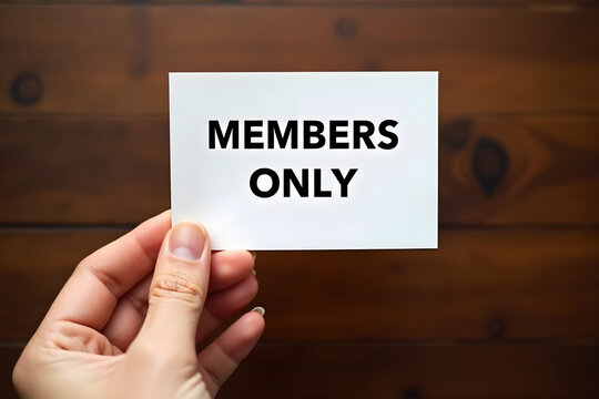 a photo of a hand  signt hat says "MEMBERS ONLY" against a wooden background, stylized illustration, digital art, hyper realistic, highly detailed, award winning