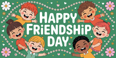  Friendship Day illustration with six cartoon children surrounding “Happy Friendship Day” text on green background with festive hearts and flowers