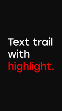 Vertical Color Text Trail Highlight