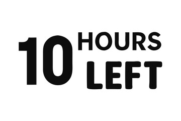 Ten hours left countdown timer for sale promotion offer and limited time deal