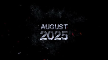 2025 August Text Animation, The month of august and the year 2025 are presented in a smoky ethereal font with glowing embers on a dark background