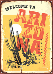 Welcom to Arizona vintage tin sign. Desert landscape with cactus graphic retro vector illustration.