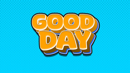 Good Day Comic Cartoon Typography