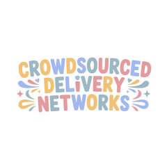 Crowdsourced Delivery Network Design
