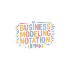 Obraz premium BPMN Business Modeling Notation Design