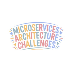 Microservices Architecture Challenges Design