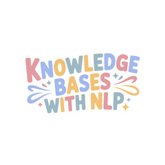 NLP Knowledge Bases Text Design