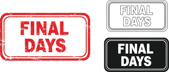 Final days sale vector image for marketing promotions and last chance offer announcement design element editable