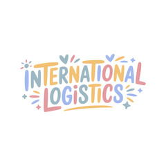 International Logistics Handwritten Design