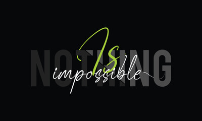 Nothing impossibl motivational typography