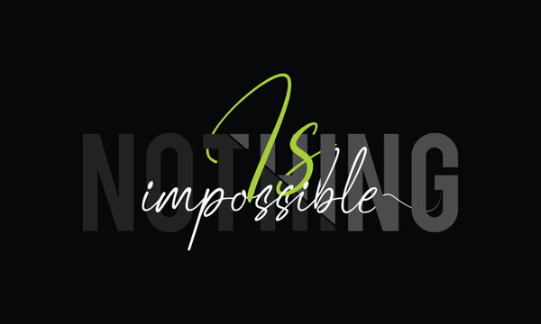 Naklejki Nothing impossibl motivational typography