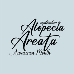 September is Alopecia Areata Awareness Month. Vector template Design for banner, greeting card, poster, prints, social media post, flyer, T shirt with background