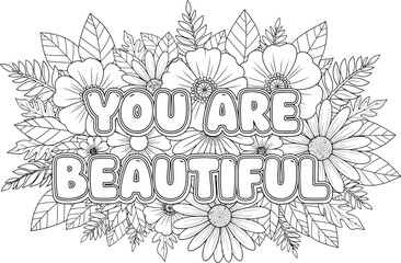 You Are Beautiful inspirational floral design for coloring and positive affirmation