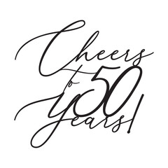 Cheers to 50 fifty years birthday anniversary