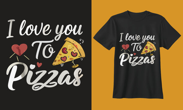 I love you to pizzas funny valentine s day t shirt design